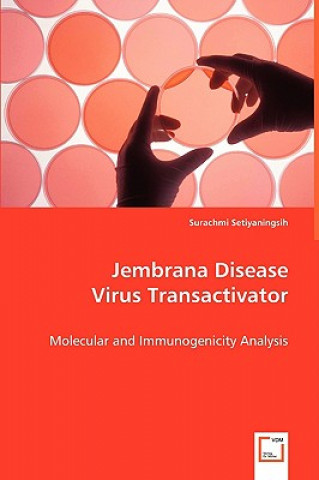 Könyv Jembrana Disease Virus Transactivator Surachmi Setiyaningsih