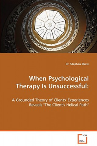 Könyv When Psychological Therapy Is Unsuccessful Stephen Shaw