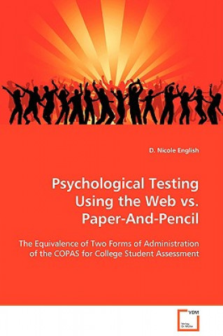 Kniha Psychological Testing Using the Web vs. Paper-And-Pencil D. Nicole English