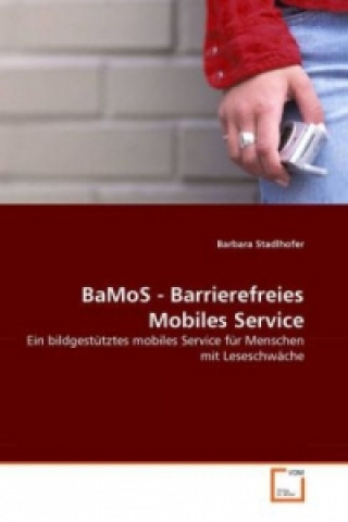 Könyv BaMoS - Barrierefreies Mobiles Service Barbara Stadlhofer