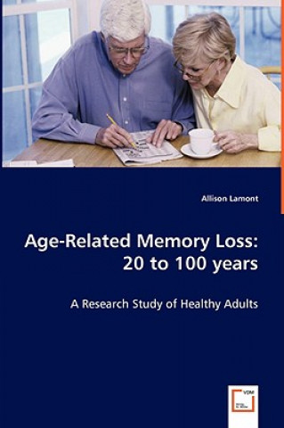 Книга Age-Related Memory Loss Allison Lamont