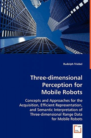 Book Three-dimensional Perception for Mobile Robots Rudolph Triebel