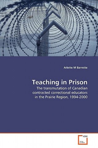 Knjiga Teaching in Prison Arlette M Barrette