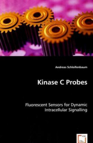 Kniha Kinase C Probes Andreas Schleifenbaum