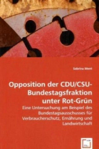 Carte Opposition der CDU/CSU-Bundestagsfraktion unter Rot-Grün Sabrina Ment