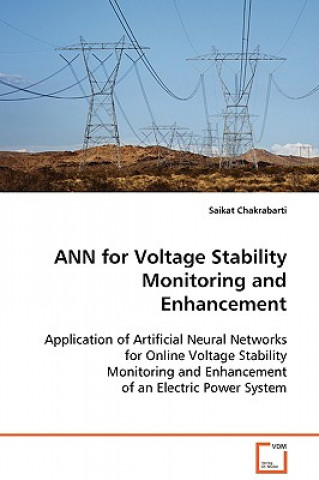 Książka ANN for Voltage Stability Monitoring and Enhancement Saikat Chakrabarti