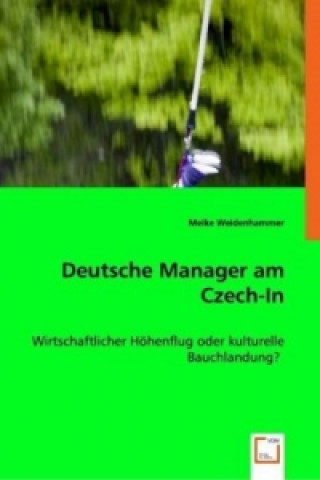 Knjiga Deutsche Manager am Czech-In Meike Weidenhammer