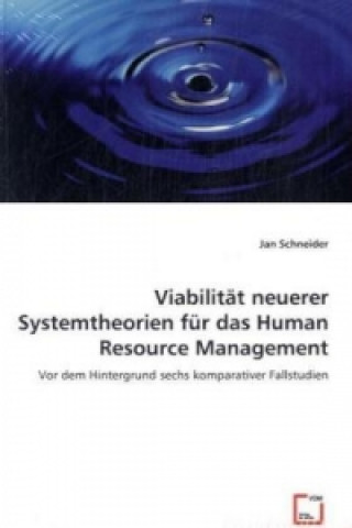 Kniha Viabilität neuerer Systemtheorien für das Human Resource Management Jan Schneider