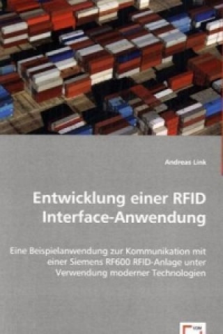 Knjiga Entwicklung einer RFID Interface-Anwendung Andreas Link