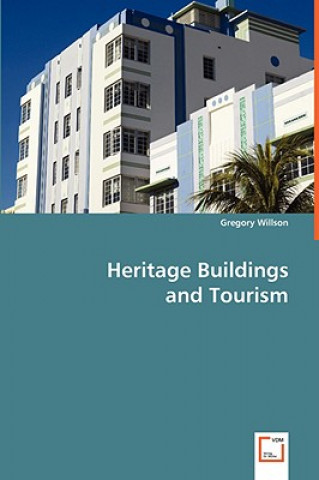 Kniha Heritage Buildings and Tourism Gregory Willson