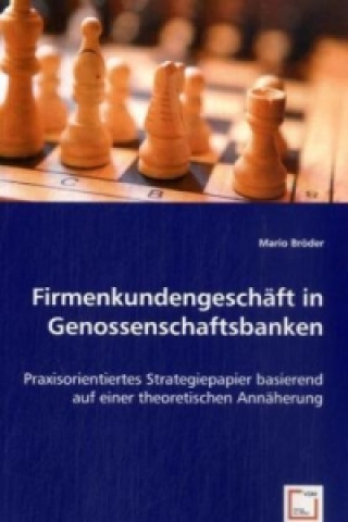 Kniha Firmenkundengeschäft in Genossenschaftsbanken Mario Bröder