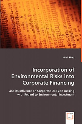 Book Incorporation of Environmental Risks into Corporate Financing Minli Zhao