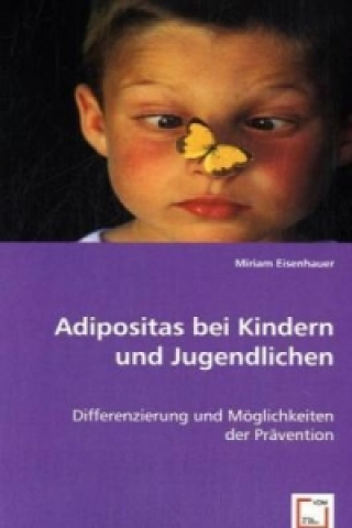 Knjiga Adipositas bei Kindern und Jugendlichen Miriam Eisenhauer