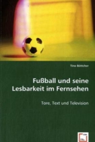 Carte Fußball und seine Lesbarkeit im Fernsehen Tino Böttcher