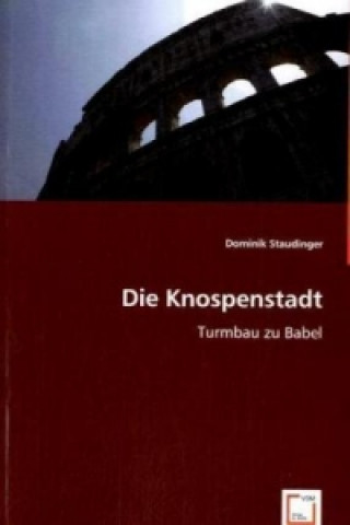Carte Die Knospenstadt Dominik Staudinger