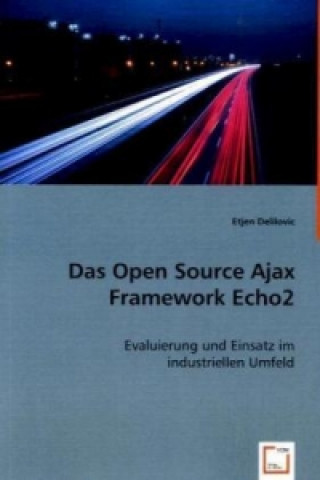 Βιβλίο Das Open Source Ajax Framework Echo 2 Etjen Delilovic