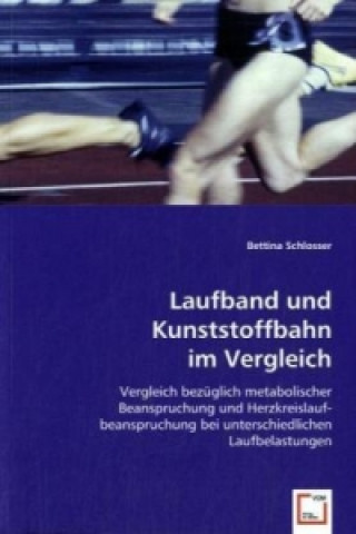 Könyv Laufband und Kunststoffbahn im Vergleich Bettina Schlosser