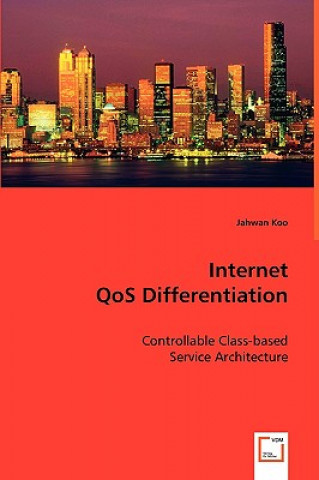 Könyv Internet QoS Differentation Jahwan Koo