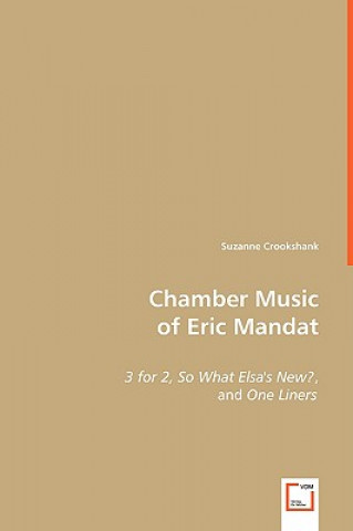 Könyv Chamber Music of Eric Mandat Suzanne Crookshank