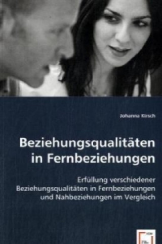 Kniha Beziehungsqualitäten in Fernbeziehungen Johanna Kirsch