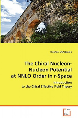 Libro Chiral Nucleon-Nucleon Potential at NNLO Order in r-Space Hironori Shimoyama