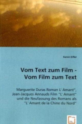 Kniha Vom Text zum Film - Vom Film zum Text Karen Eifler