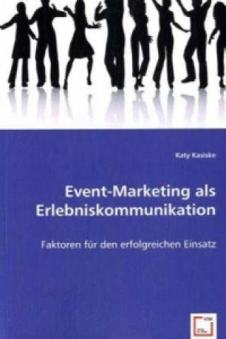 Book Event-Marketing als Erlebniskommunikation Katy Kasiske