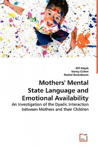 Книга Mothers' Mental State Language and Emotional Availability Elif Göçek