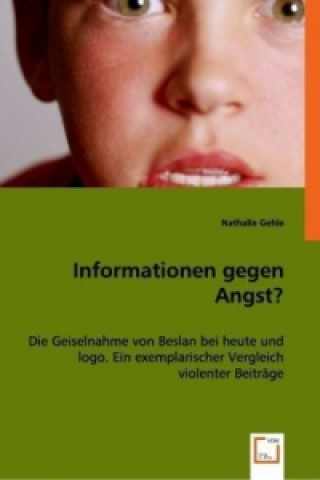 Kniha Informationen gegen Angst? Nathalie Gehle