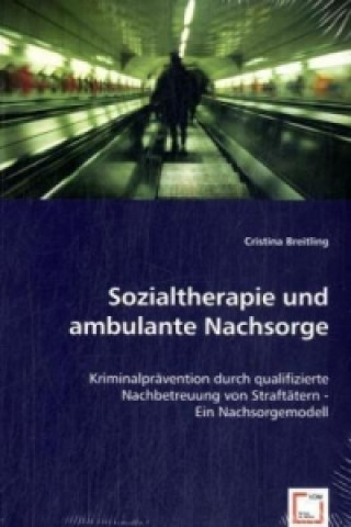 Buch Sozialtherapie und ambulante Nachsorge Cristina Breitling