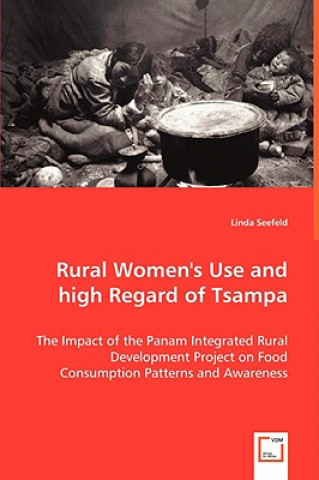 Carte Rural Women's Use and high Regard of Tsampa Linda Seefeld