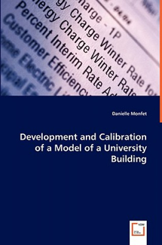 Carte Development and Calibration of a Model of a University Building Danielle Monfet