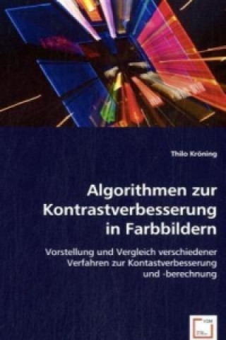 Könyv Algorithmen zur Kontrastverbesserung in Farbbildern Thilo Kröning