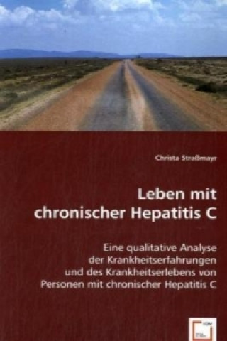 Kniha Leben mit chronischer Hepatitis C Christa Straßmayr