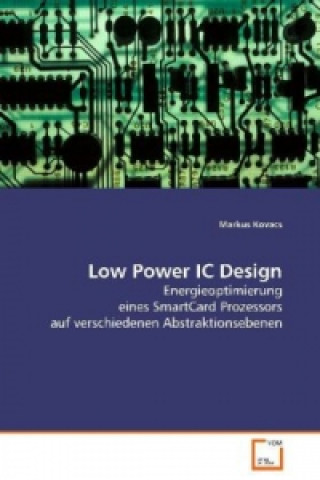 Kniha Low Power IC Design Markus Kovacs