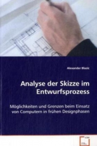 Kniha Analyse der Skizze im Entwurfsprozess Alexander Blazic