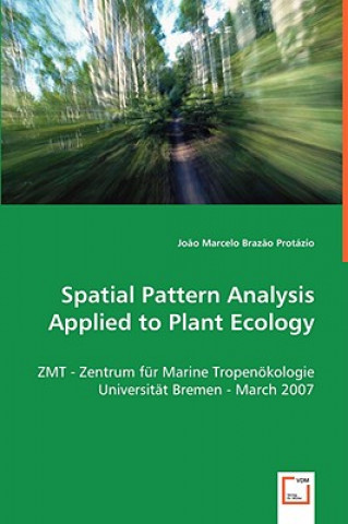 Carte Spatial Pattern Analysis Applied to Plant Ecology Joao M. Brazao