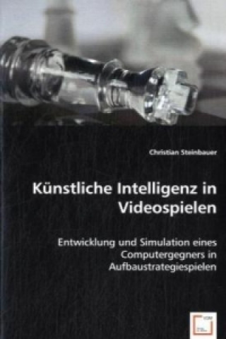 Книга Künstliche Intelligenz in Videospielen Christian Steinbauer