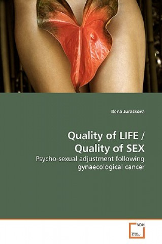 Kniha Quality of LIFE / Quality of SEX Ilona Juraskova