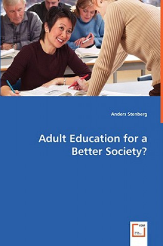Kniha Adult Education for a Better Society? Anders Stenberg