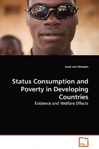 Kniha Status Consumption and Poverty in Developing Countries Luuk van Kempen