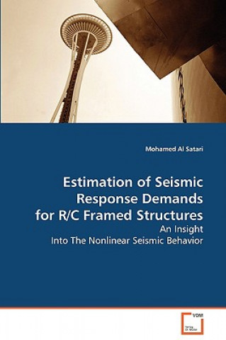 Kniha Estimation of Seismic Response Demands for R/C Framed Structures Mohamed Al Satari