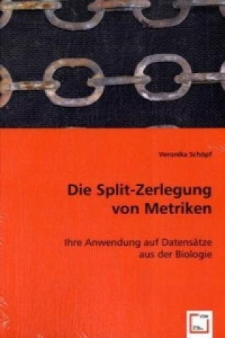 Книга Die Split-Zerlegung von Metriken Veronika Schöpf