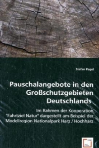 Kniha Pauschalangebote in den Großschutzgebieten Deutschlands Stefan Pagel