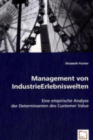 Livre Management von IndustrieErlebniswelten Elisabeth Fischer