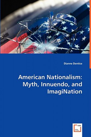 Carte American Nationalism Dianne Dentice