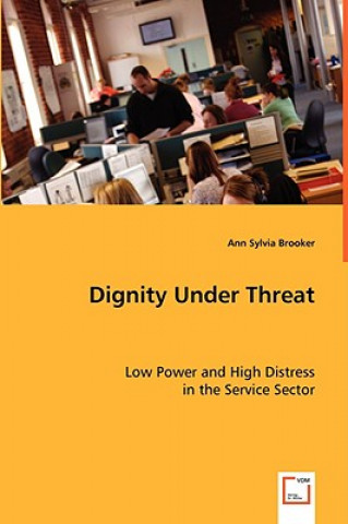 Könyv Dignity Under Threat Ann Sylvia Brooker