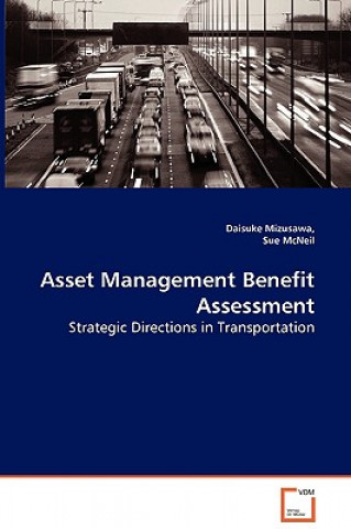 Carte Asset Management Benefit - Assessment Strategic Directions in Transportation Daisuke Mizusawa