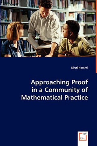 Libro Approaching Proof in a Community of Mathematical Practice Kirsti Hemmi