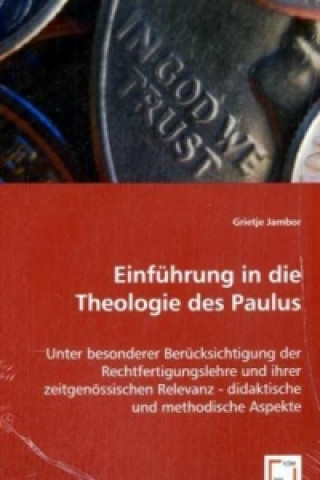 Książka Einführung in die Theologie des Paulus Grietje Jambor